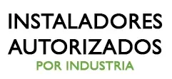 Instaladores certificados por industria Instaladores Autorizados